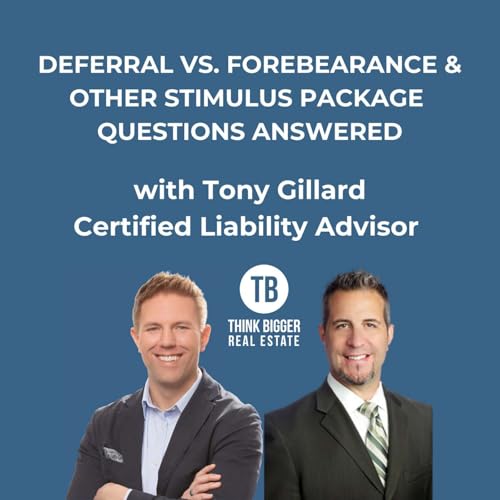 Deferral vs. Forebearance with Tony Gillard