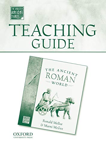 Teaching Guide to The Ancient Roman World (The World in Ancient Times)