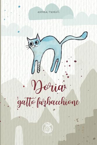 Doria, gatto furbacchione: Le avventure di un gatto di quartiere