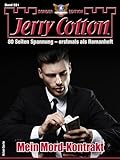  Jerry Cotton Sonder-Edition 231: Mein Mord-Kontrakt