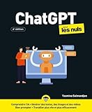  ChatGPT pour les Nuls - 4e édition - Le livre best-seller d\'initiation à ChatGPT, IA générative, intelligence artificielle