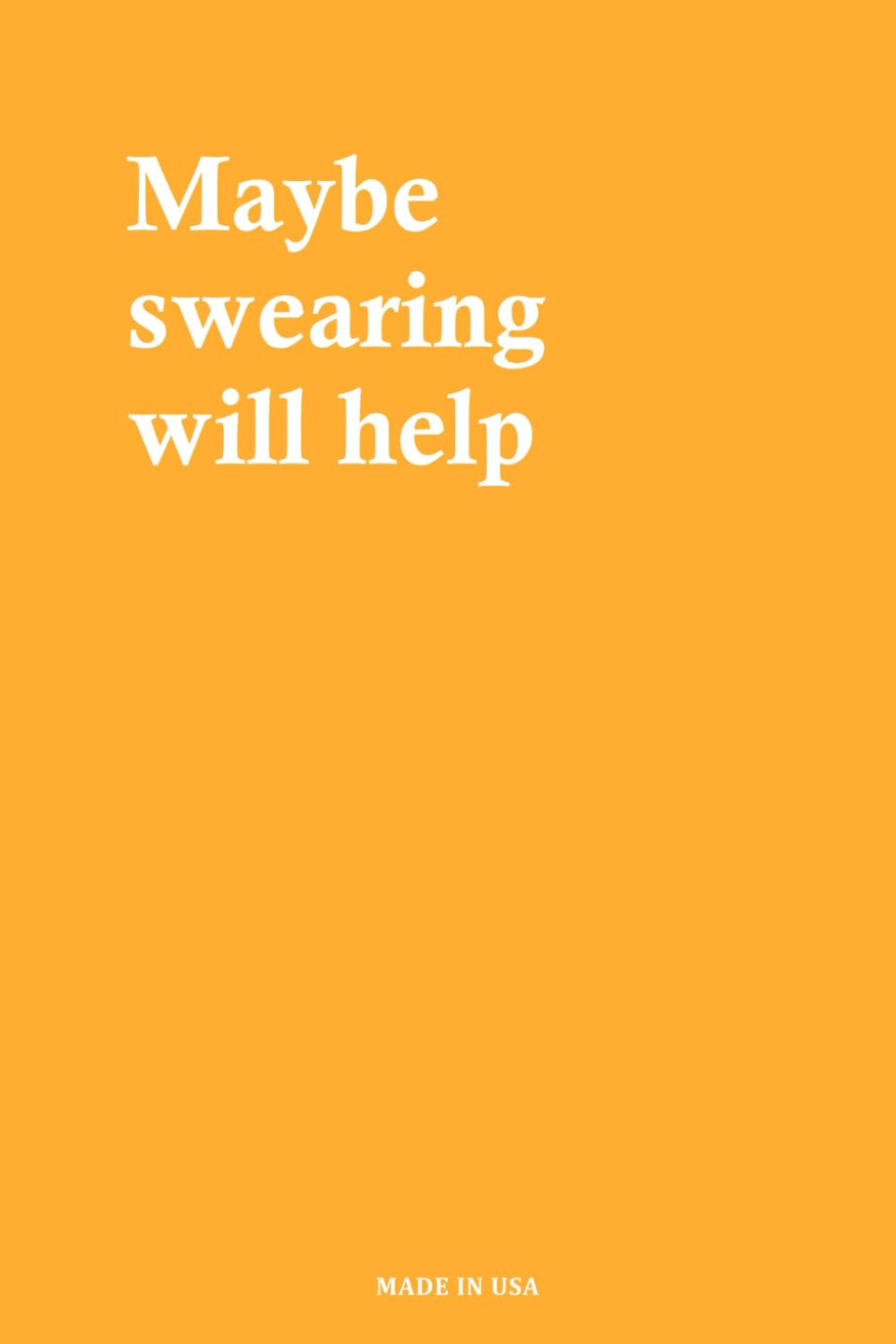 Maybe swearing will help - lined