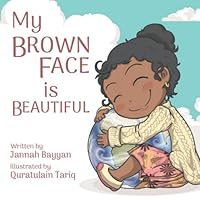 My Brown Face is Beautiful 1732126224 Book Cover