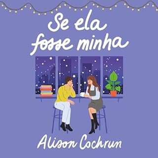 Se ela fosse minha Audiolivro Por Alison Cochrun, Mariana Mortani - translator capa