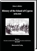 History of the Island of Cyprus. Part 1: 1878-1949 3447116439 Book Cover