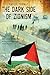 The Dark Side of Zionism: The Quest for Security through Dominance