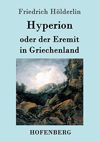 Hyperion oder der Eremit in Griechenland [German] 3843051984 Book Cover