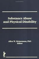 Substance Abuse and Physical Disability 1560242892 Book Cover