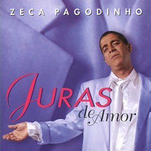 Zeca Pagodinho - Juras De Amor