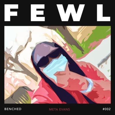 FEWL #002: Benched &mdash; Timeouts work for children. What happens when you make an adult sit down and shut up? copertina