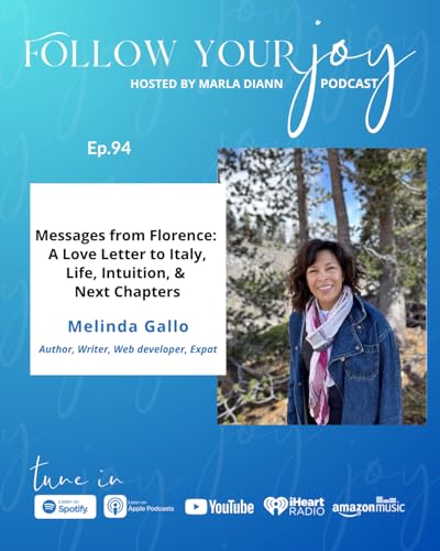 Messages from Florence: A Love Letter to Italy, Life, Intuition, & Next Chapters