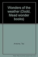 Wonders of the weather (Dodd, Mead wonder books) B0007DOH72 Book Cover