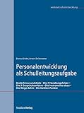Personalentwicklung als Schulleitungsaufgabe (Werkstatt Schulentwicklung)