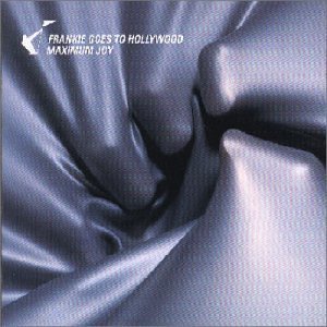 Maximum Joy by Frankie Goes To Hollywood