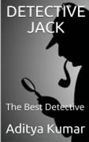 DETECTIVE JACK: The Best Detective (A-STAR DETECTIVE SERIES)