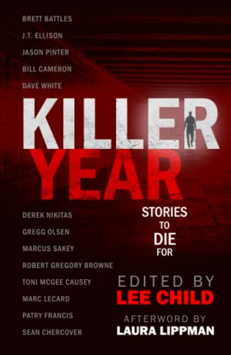 Killer Year: Stories to Die For 1948967464 Book Cover