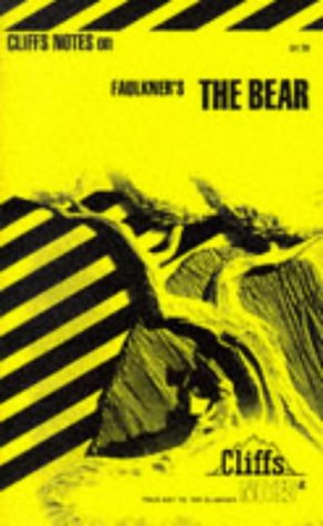 Notes on Faulkner's "Bear" (Cliffs notes)