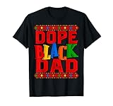 Photo Gallery dope black dad bhm black history mese afroamericano maglietta Photo Gallery dope black dad bhm black history mese afroamericano maglietta