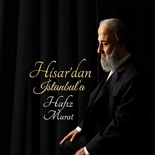 Hisar'dan Ä°stanbul'a