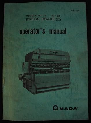 Amada Model Rg-25 ~ RG-125 Press Brake Operators Manual: Amada: Amazon.com: Books