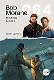  Bob Morane - Mission à Orly: Tome 064