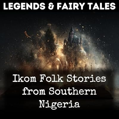 Ikom Folk Stories from Southern Nigeria