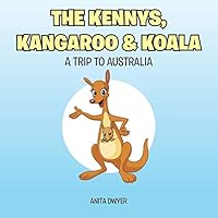 The Kennys, Kangaroo & Koala: A Trip to Australia 1504919033 Book Cover