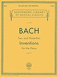 Two- and Three-Part Inventions: Schirmer Library of Classics Volume 1574 Piano Solo (Schirmer's Library of Musical Classics)