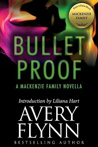 Bullet Proof: A MacKenzie Family Novella (The MacKenzie Family)