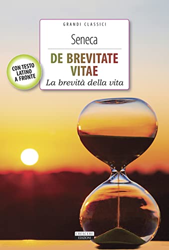 De Brevitate Vitae. Con Testo Latino A Fronte. Ediz. Integrale. Con Segnalibro