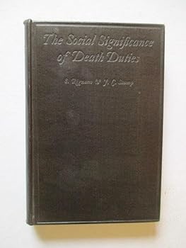 Hardcover The Social Significance of Death Duties Book