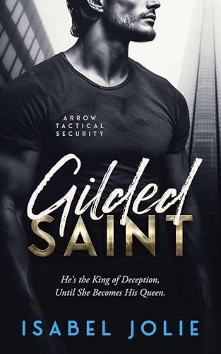 Gilded Saint (The Arrow Tactical Series Book 7)