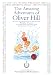 The Amazing Adventures Of Oliver Hill: 17 Short Stories based on the Principles of Success by "Think and Grow Rich" Author, Napoleon Hill