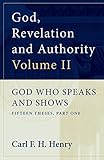 God, Revelation, and Authority, Vol. II