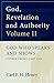 God, Revelation, and Authority, Vol. II