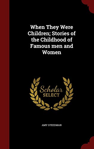 When They Were Children; Stories of the Childho... 1296634019 Book Cover