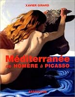 Mediterranee De Homere a Picasso 2843232260 Book Cover