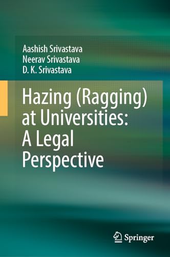 Hazing (Ragging) at Universities: A Legal Perspective (English Edition)