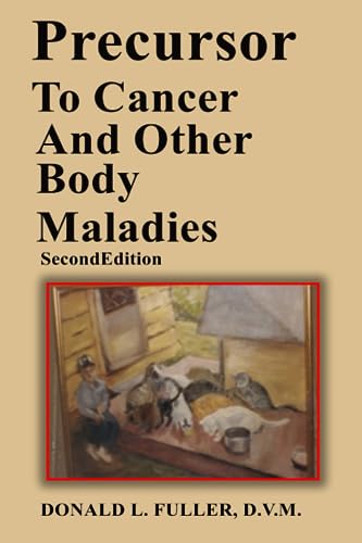 PRECURSOR TO CANCER AND OTHER BODY MALADIES, 2ND EDITION - image 1