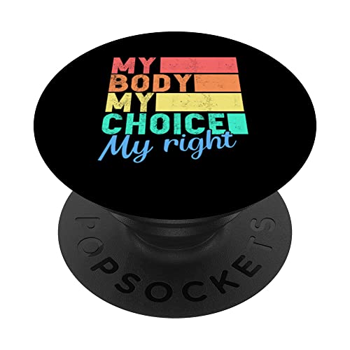 My Body Choice Mujeres Derecho Aborto Derechos Reproductivos PopSockets PopGrip Intercambiable