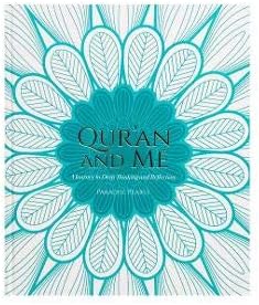 Quran and Me: A Journey to Deep Thinking and Reflection