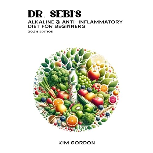 Dr. Sebi's Alkaline and Anti-Inflammatory Diet for Beginners by Kim Gordon episode artwork