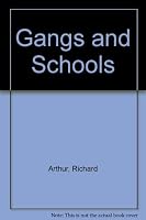 Gangs and Schools 1556910363 Book Cover