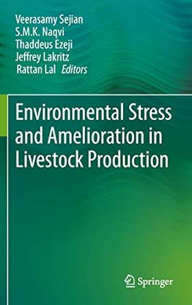Environmental Stress and Amelioration in Livestock Production 2012th Edition book cover