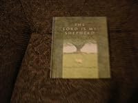 The Lord Is My Shepherd: Selected Psalms of Encouragement 1586600435 Book Cover