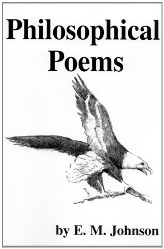 Philosophical Poems: A Philosophy from a Different Viewpoint: Johnson ...
