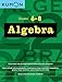 Kumon Algebra-Grades 6-8 (Kumon Middle School Math Workbooks)