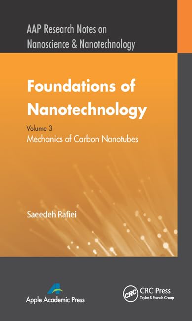Buy Foundations of Nanotechnology: Mechanics of Carbon Nanotubes (Aap Research Notes on Nanoscience & Nanotechnology, 3) — BookShops.in