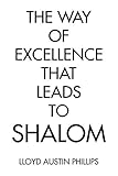 The Way of Excellence that Leads to Shalom