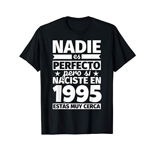 1995 cumpleaños divertido regalo de cumpleaños Camiseta